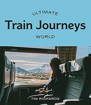 portada Ultimate Train Journeys: World (en Inglés)