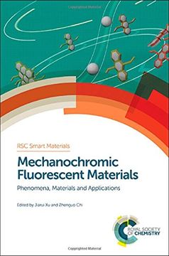 portada Mechanochromic Fluorescent Materials: Phenomena, Materials and Applications (Smart Materials Series) (en Inglés)