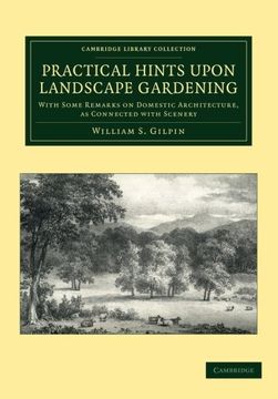 portada Practical Hints Upon Landscape Gardening: With Some Remarks on Domestic Architecture, as Connected With Scenery (Cambridge Library Collection - Botany and Horticulture) (en Inglés)