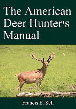 portada the american deer hunter's manual (en Inglés)