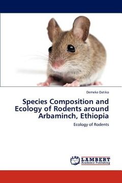 portada species composition and ecology of rodents around arbaminch, ethiopia (in English)