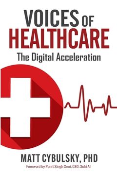 portada Voices of Healthcare: The Digital Acceleration (en Inglés)