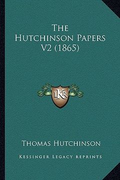 portada the hutchinson papers v2 (1865) (en Inglés)