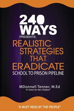 portada Realistic Strategies that Eradicate the School to Prison Pipeline (in English)