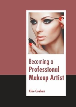 portada Becoming a Professional Makeup Artist (en Inglés)