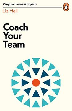 portada Coach Your Team (Penguin Business Experts Series) (in English)