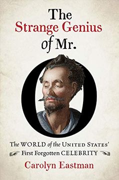 portada The Strange Genius of mr. Of The World of the United States'First Forgotten Celebrity (Published by the Omohundro Institute of Early American. And the University of North Carolina Press) (en Inglés)