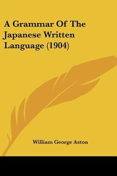 portada a grammar of the japanese written language (1904) (en Inglés)