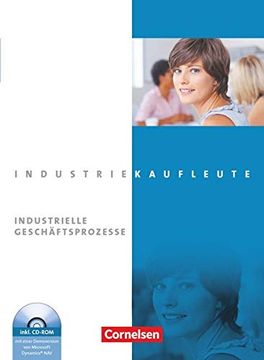 portada Industriekaufleute - Neubearbeitung: Jahrgangsübergreifend - Industrielle Geschäftsprozesse: Fachkunde mit Cd-Rom: Lernfelder 2, 5, 6, 7, 10, 11. Schülerbuch (en Alemán)