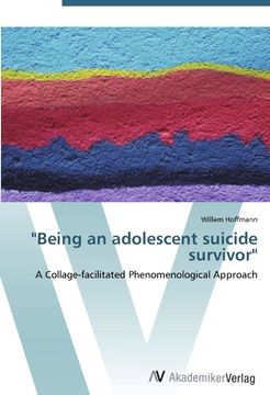 portada "Being an adolescent suicide survivor": A Collage-facilitated Phenomenological Approach