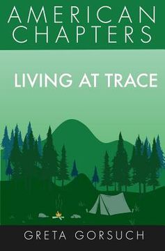 portada Living at Trace: American Chapters (en Inglés)