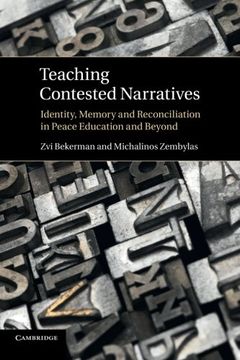 portada Teaching Contested Narratives: Identity, Memory and Reconciliation in Peace Education and Beyond (en Inglés)