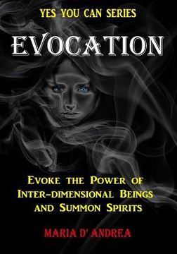 portada Evocation: Evoke the Power of Inter-dimensional Beings And Summon Spirits (en Inglés)