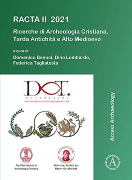 portada Racta II 2021: Ricerche Di Archeologia Cristiana, Tardantichita E Altomedioevo: II Colloquio Internazionale Tra Dottorandi E Dottori (en Italiano)