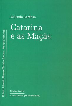 portada CATARINA E AS MAÇÃS(PRÉMIO MANUEL TEIXEIRA GOMES)