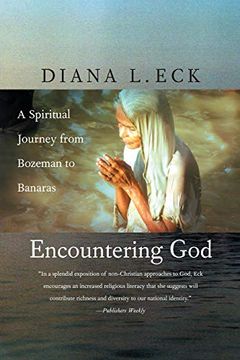 portada Encountering God: A Spiritual Journey From Bozeman to Banaras (en Inglés)
