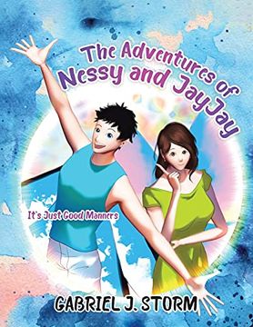 portada The Adventures of Nessy and Jayjay: It'S Just Good Manners (en Inglés)