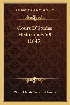 portada Cours D'Etudes Historiques V9 (1845) (en Francés)