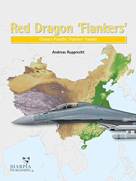 portada Red Dragon 'Flankers' China'S Prolific 'Flanker'Family (en Inglés)