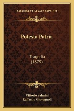 portada Potesta Patria: Tragedia (1879) (en Italiano)