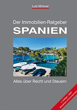 portada Der Immobilien-Ratgeber Spanien: Alles Über Recht und Steuern (en Alemán)