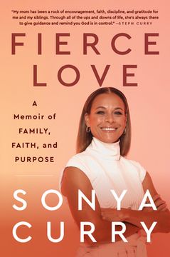 portada Fierce Love: A Memoir of Family, Faith, and Purpose (en Inglés)