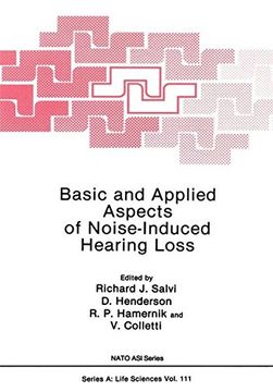 portada Basic and Applied Aspects of Noise-Induced Hearing Loss (Nato Science Series A:)