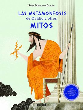 portada Las Metamorfosis de Ovidio y Otros Mitos (Para Entender la Mitología Clásica)