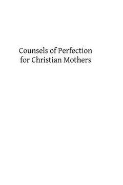 portada Counsels of Perfection for Christian Mothers