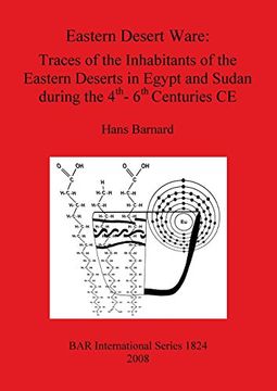 portada eastern desert ware: traces of the inhabitants of the eastern deserts in egypt and sudan during the 4th-6th centuries ce (in English)