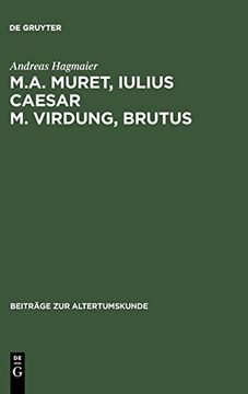 portada M. A. Muret, Iulius Caesar - m. Virdung, Brutus. Zwei Neulateinische Tragödien (en Alemán)
