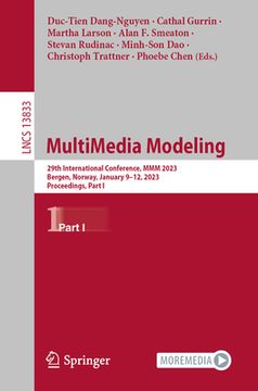 portada Multimedia Modeling: 29th International Conference, MMM 2023, Bergen, Norway, January 9-12, 2023, Proceedings, Part I (en Inglés)