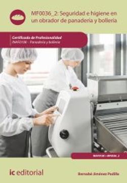 portada (I. B. D. ) Inaf0108 Seguridad e Higiene en un Obrador de Panaderia y Bolleria. - Panaderia y Bolleria (in Spanish)