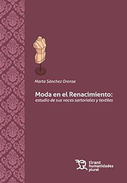 portada Moda en el Renacimiento: Estudio de sus Voces Sartoriales y Textiles: 1 (Plural) (in Spanish)