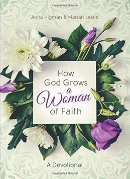portada How God Grows A Woman Of Faith: A Devotional 