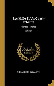 portada Les Mille Et Un Quart-d'Heure: Contes Tartares; Volume 3 (en Francés)