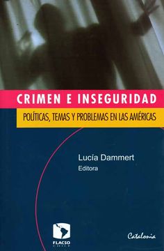 portada Crimen e Inseguridad: Políticas, temas y problemas en las Américas
