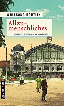 portada Allzumenschliches: Friedrich Nietzsche Ermittelt (in German)
