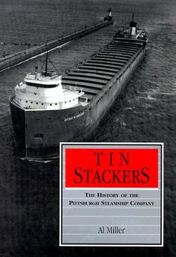 portada tin stackers: the history of the pittsburgh steamship company (en Inglés)
