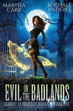 portada Evil in the Badlands (5) (Academy of Necessary Magic) (en Inglés)