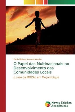 portada O Papel das Multinacionais no Desenvolvimento das Comunidades Locais: O Caso da Mozal em Moçambique