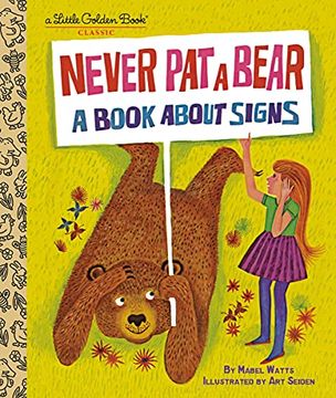 portada Never Pat a Bear: A Book about Signs (en Inglés)