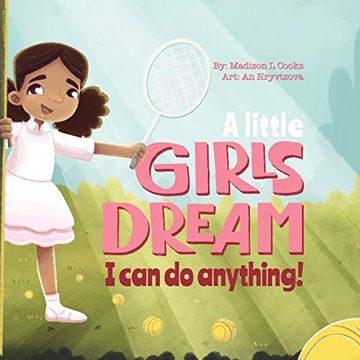 portada A Little Girl'S Dream: I can do Anything (in English)