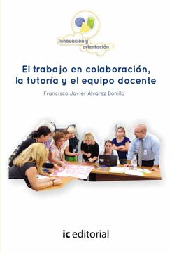 portada El Trabajo en Colaboración, la Tutoría y el Equipo Docente (in Spanish)