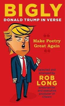 portada Bigly: Donald Trump in Verse