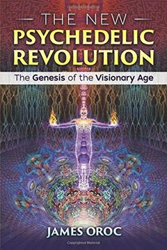 portada The New Psychedelic Revolution: The Genesis of the Visionary Age (en Inglés)