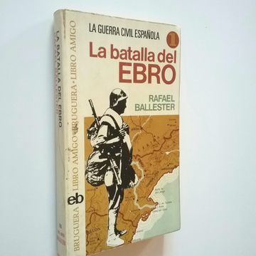 portada La Batalla del Ebro. La Guerra Civil Española 1