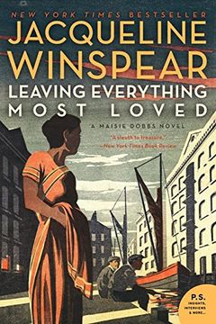 portada Leaving Everything Most Loved: A Maisie Dobbs Novel (in English)
