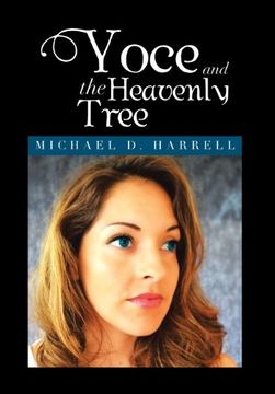 portada Yoce and the Heavenly Tree: Michael D. Harrell