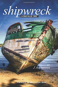 portada Shipwreck: & A Road Called "Grief"